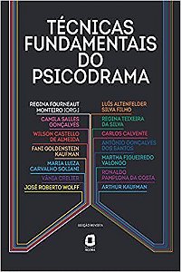 Técnicas fundamentais do psicodrama - Edição revista