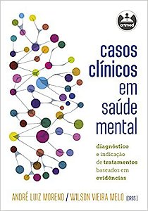 Casos clínicos em saúde mental: diagnóstico e indicação de tratamentos baseados em evidências