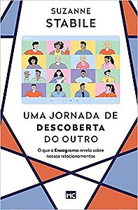 Uma jornada de descoberta do outro: O que o Eneagrama revela sobre nossos relacionamentos