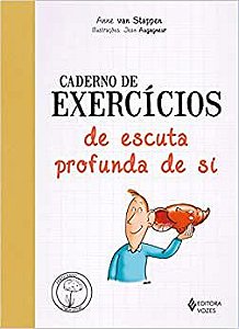 Caderno de exercícios de escuta profunda de si