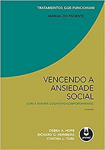 Vencendo a Ansiedade Social com a Terapia Cognitivo-Comportamental: Manual do Paciente