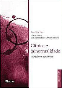 Clínica e (a)normalidade: Interpelações Pandêmicas