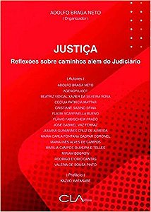 Justiça: Reflexões sobre caminhos além do Judiciário