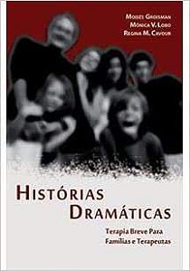 Histórias Dramáticas: Terapia Breve para Famílias e Terapeutas