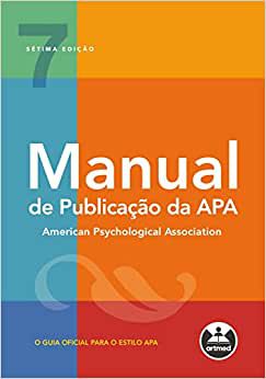 Manual de publicação da APA: o guia oficial para o Estilo APA