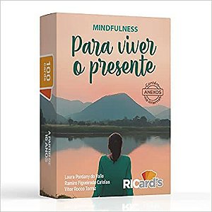 Mindfulness para viver o presente: 100 cards para praticar atenção plena