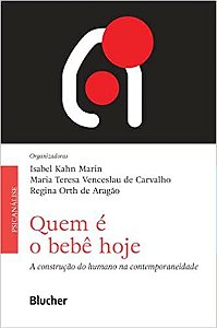 Quem é o Bebê Hoje: a Construção do Humano na Contemporaneidade