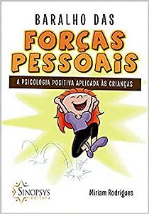 Baralho Das Forças Pessoais - A Psicologia Positiva Aplicada às Crianças