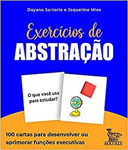 Exercícios de abstração: 100 cartas para desenvolver ou aprimorar funções executivas