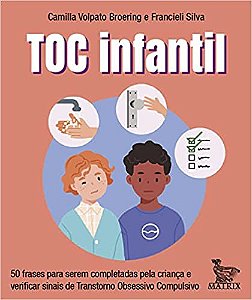 Toc infantil: 50 frases para serem completadas pela criança e verificar sinais de Transtorno Obsessivo Compulsivo