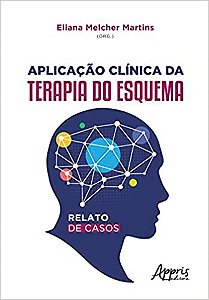 Aplicação Clínica da Terapia do Esquema: Relato de Casos