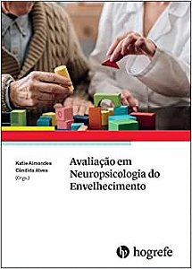 Avaliação em Neuropsicologia do Envelhecimento
