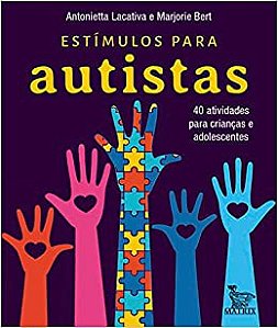 Estímulos para autistas: 40 atividades para crianças e adolescentes