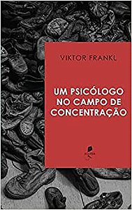 Um Psicólogo no Campo de Concentração