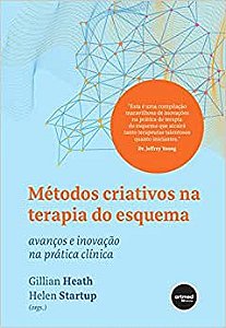 Métodos Criativos na Terapia do Esquema: Avanços e Inovação na Prática Clínica