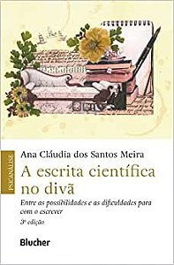 A Escrita Científica no Divã: Entre as Possibilidades e as Dificuldades Para com o Escrever