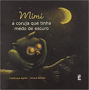 Mimi: A coruja que tinha medo de escuro