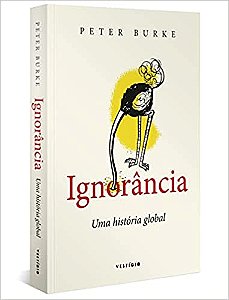 Ignorância: Uma história global