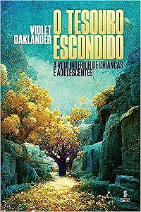 O tesouro escondido: A vida interior de crianças e adolescentes