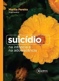 SUICÍDIO NA INFÂNCIA E NA ADOLESCÊNCIA