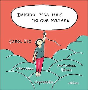 Inteiro pesa mais do que metade Capa dura – 12 junho