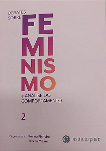 Debates sobre Feminismo e Análise do Comportamento – Volume 2