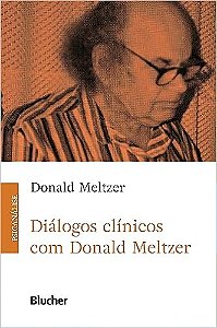 Diálogos Clínicos com Donald Meltzer