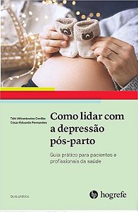 COMO LIDAR COM A DEPRESSÃO PÓS-PARTO