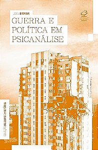 Guerra e política em psicanálise