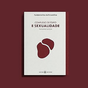 Complexo de Édipo e Sexualidade | Fernanda Samico