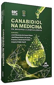 Canabidiol na Medicina: da pesquisa à prática clínica