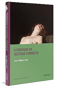A fantasia da história feminista