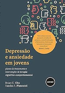 Depressão e Ansiedade em Jovens: Planos de Tratamento e Intervenções de Terapia Cognitivo-comportamental