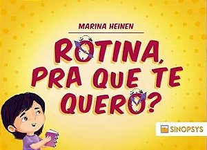 ROTINA, PRA QUE TE QUERO