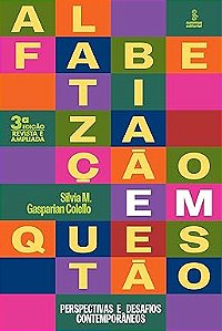 Alfabetização em questão: Perspectivas e desafios contemporâneos
