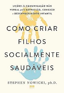 Como criar filhos socialmente saudáveis