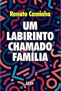 Um Labirinto Chamado Família