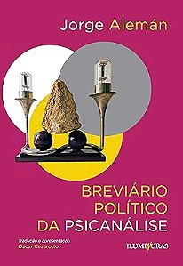 Breviário político da psicanálise