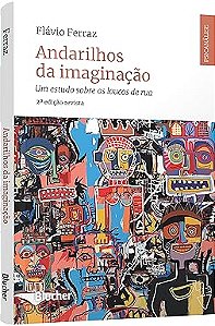 Andarilhos da imaginação: um estudo sobre os loucos de rua