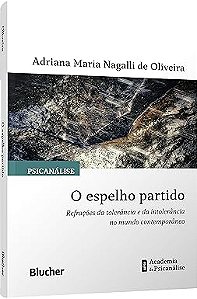 O Espelho Partido: Refrações da Tolerância e da Intolerância no Mundo Contemporâneo
