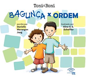 Toni & Boni: bagunça e ordem