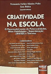Criatividade na escola: O desenvolvimento de potencialidades, altas habilidades / superdotação (AH/SD) e talentos