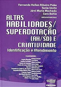 Altas Habilidades/Superdotação (AH/SD) e Criatividade: Identificação e Atendimento