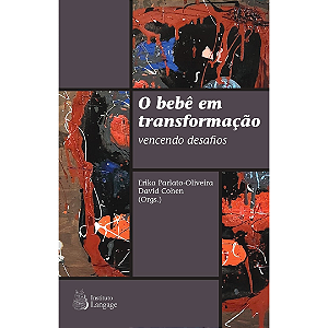 O Bebê em transformação: vencendo desafios