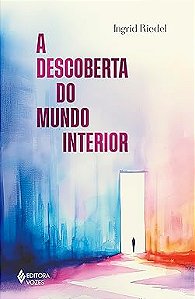 A descoberta do mundo interior