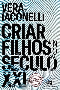 Criar filhos no século XXI