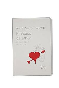 Em caso de amor: psicopatologia da vida amorosa