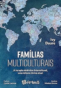 Famílias multiculturais:: A terapia sistêmica intercultural, uma leitura clínica atual