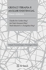 Gestalt-terapia e análise existencial: Temas clínicos