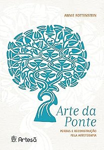 Arte da ponte: Perdas e reconstrução pela arteterapia